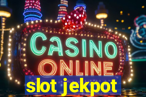 slot jekpot