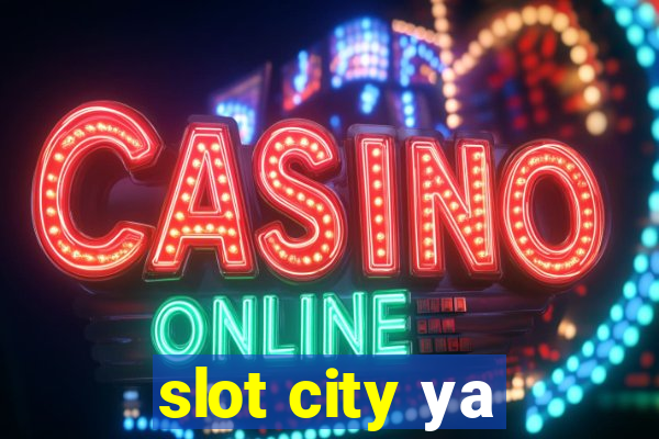 slot city уа