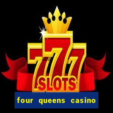 four queens casino fremont street las vegas nv