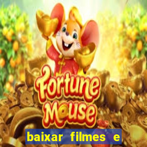 baixar filmes e series em mp4