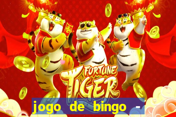 jogo de bingo - bingo ao vivo