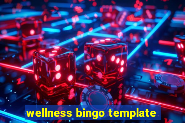 wellness bingo template