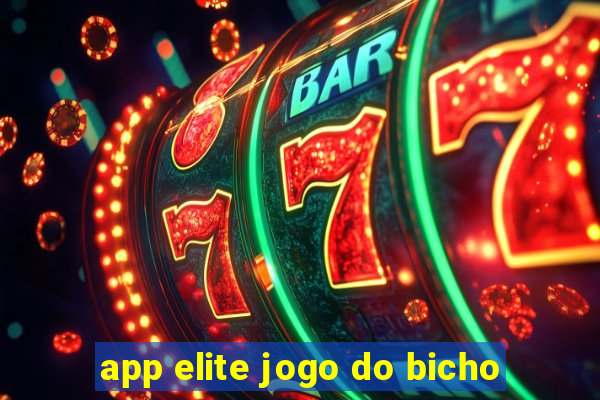 app elite jogo do bicho