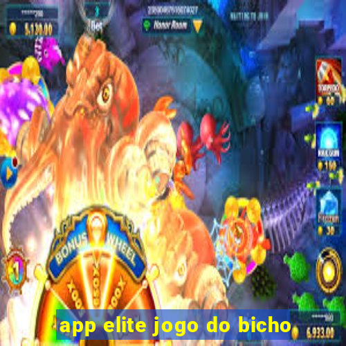 app elite jogo do bicho