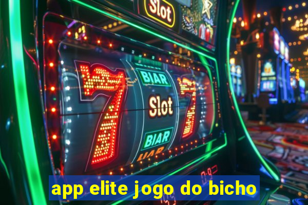 app elite jogo do bicho