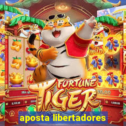 aposta libertadores