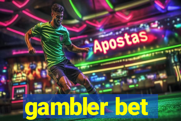 gambler bet