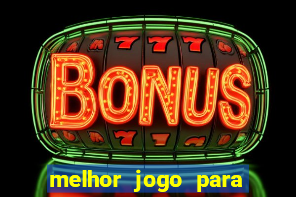 melhor jogo para ganhar dinheiro bet365