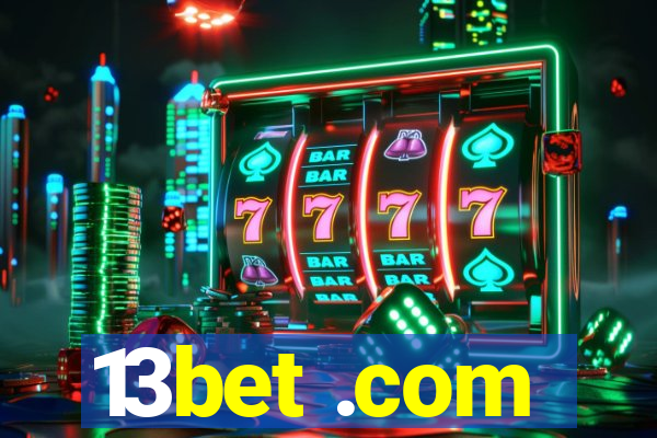 13bet .com