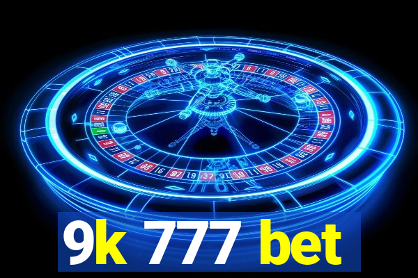 9k 777 bet