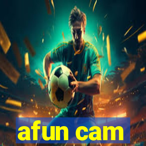 afun cam