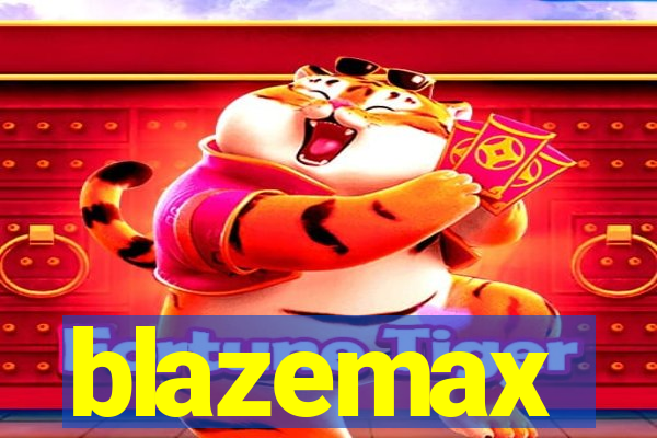 blazemax