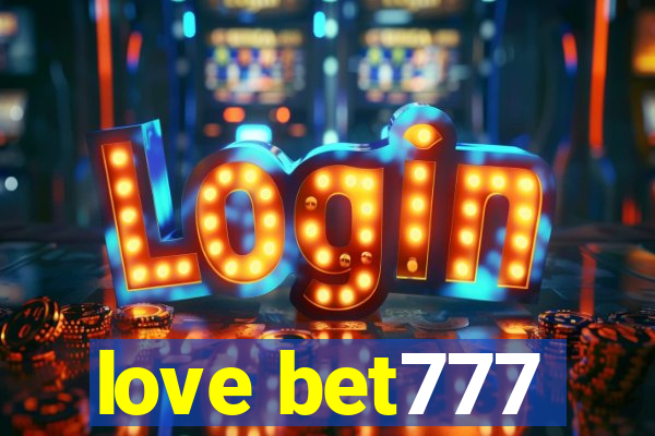 love bet777