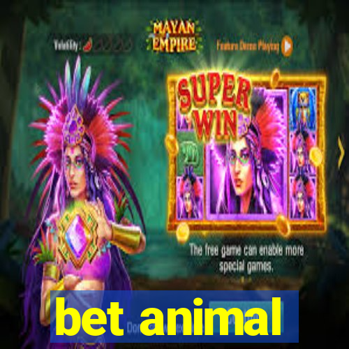 bet animal