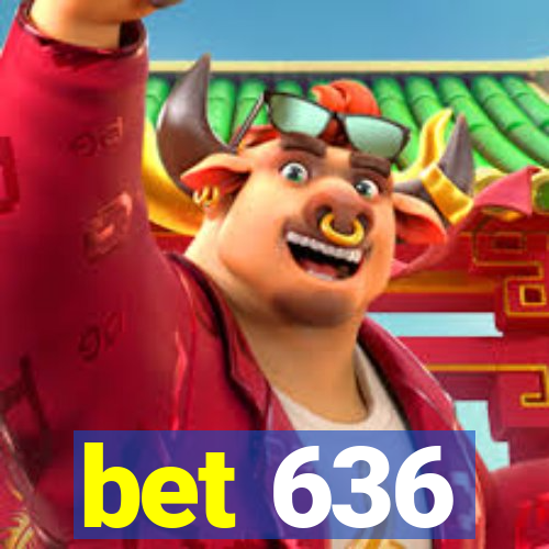 bet 636