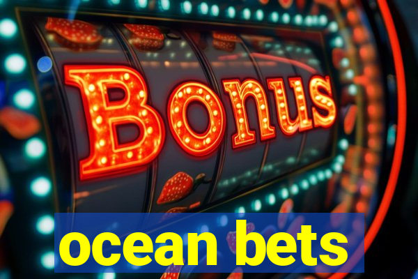 ocean bets