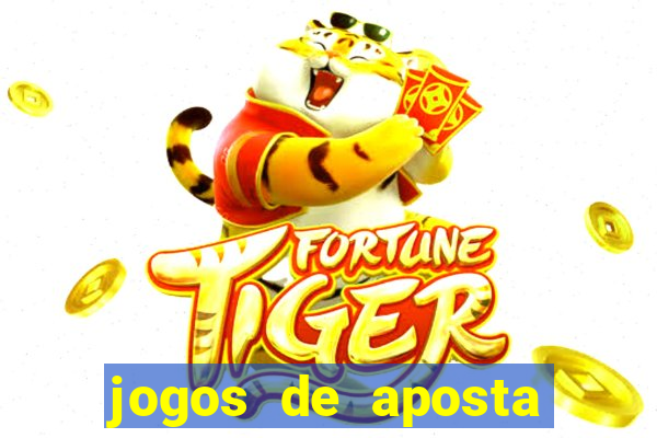 jogos de aposta que d?o dinheiro de verdade