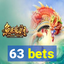 63 bets