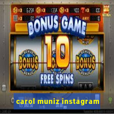 carol muniz instagram