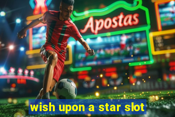 wish upon a star slot