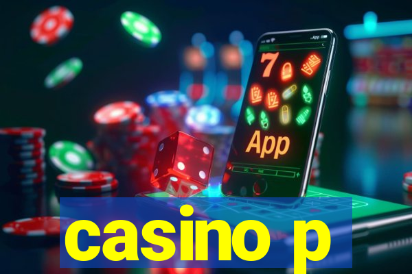 casino p