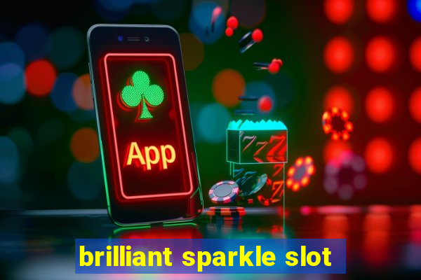 brilliant sparkle slot