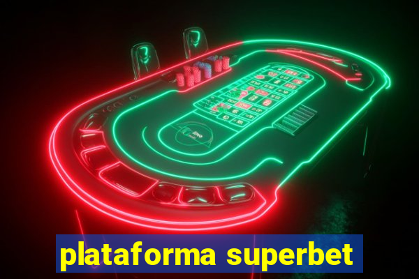 plataforma superbet