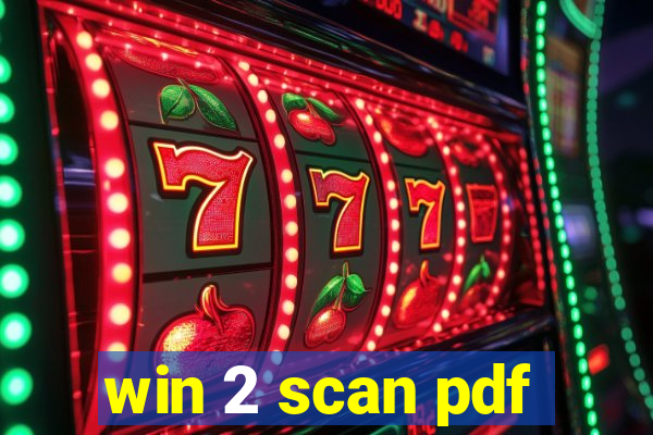 win 2 scan pdf