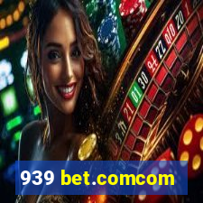 939 bet.comcom