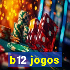 b12 jogos