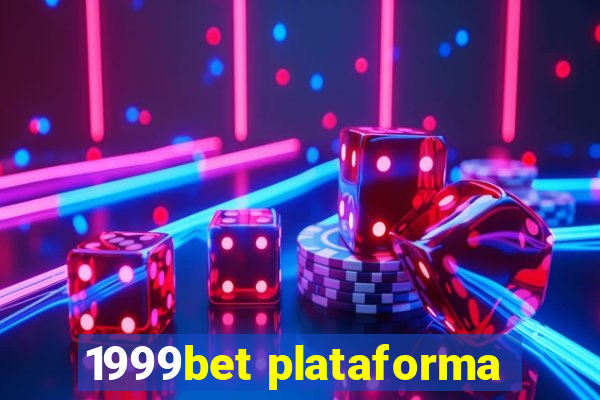 1999bet plataforma