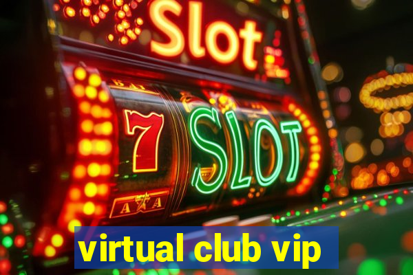 virtual club vip