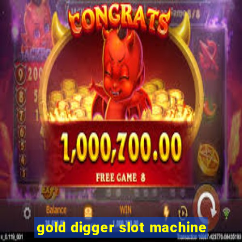 gold digger slot machine