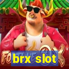 brx slot