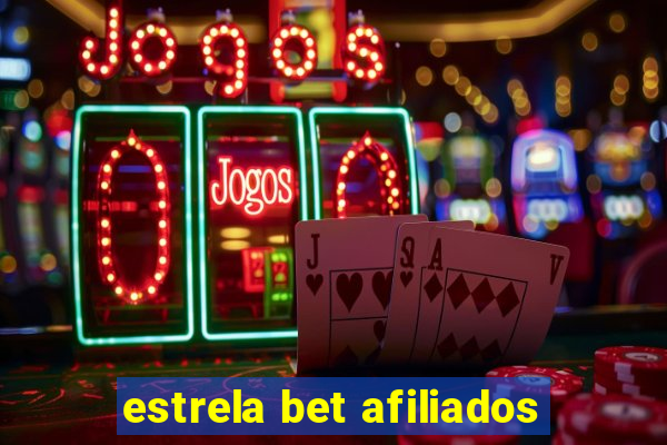 estrela bet afiliados