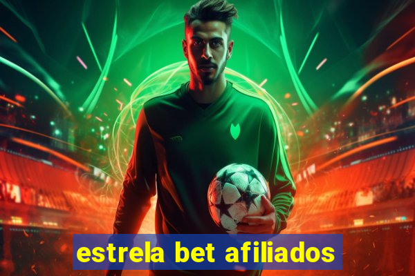 estrela bet afiliados