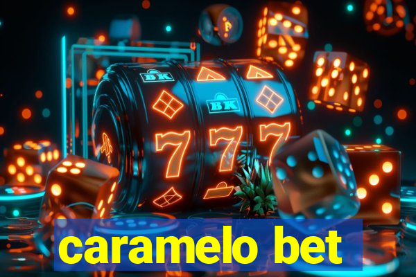 caramelo bet