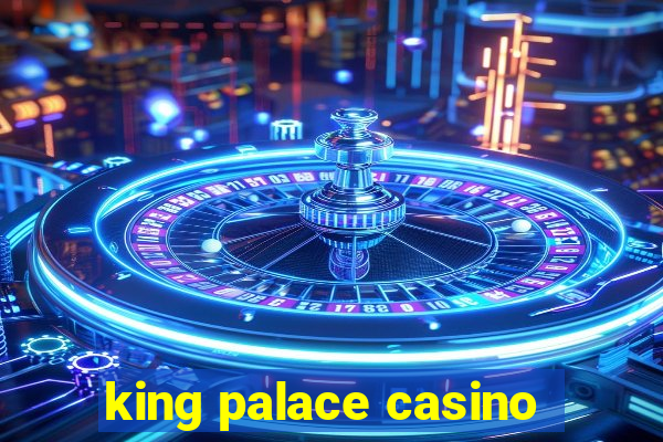 king palace casino