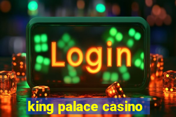 king palace casino