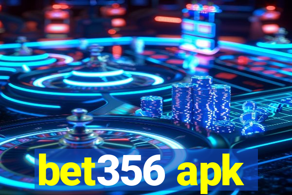 bet356 apk