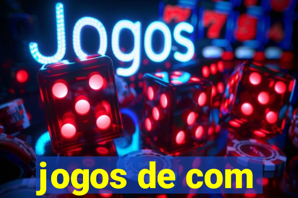 jogos de com