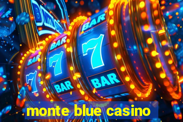 monte blue casino