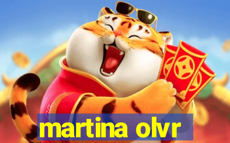 martina olvr