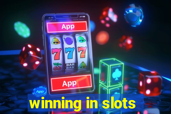 winning in slots