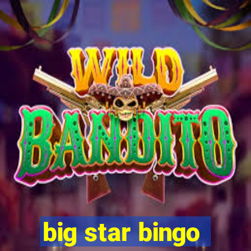 big star bingo