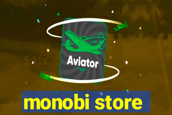 monobi store