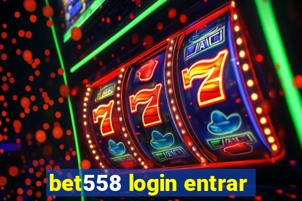 bet558 login entrar