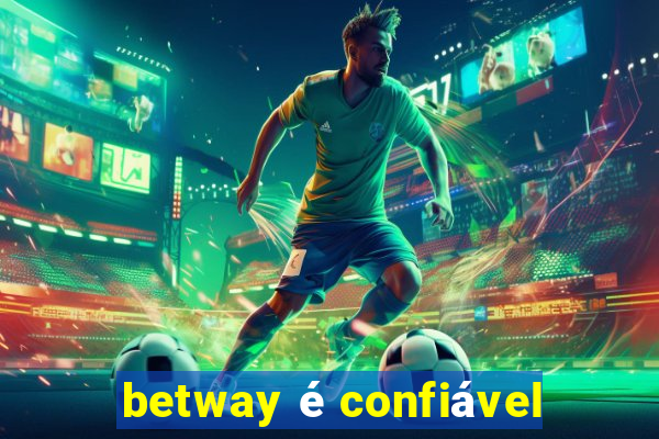 betway é confiável