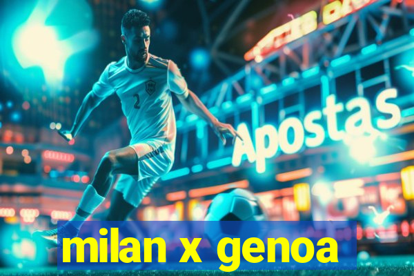 milan x genoa