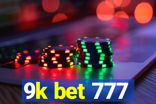 9k bet 777